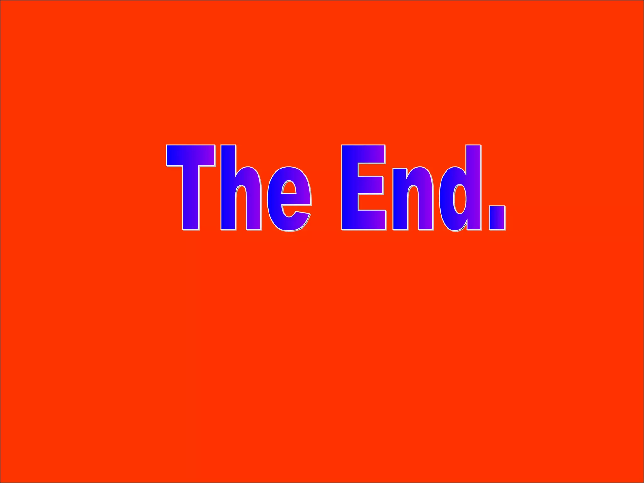 The End. 