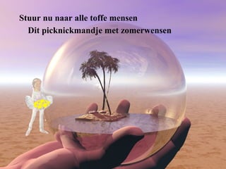 Stuur nu naar alle toffe mensen Dit picknickmandje met zomerwensen 