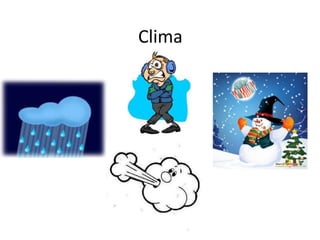 Clima
 