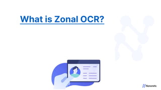 What is Zonal OCR?
 