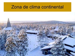Zona de clima continental 