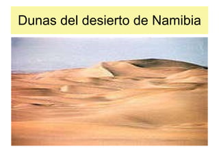 Dunas del desierto de Namibia 