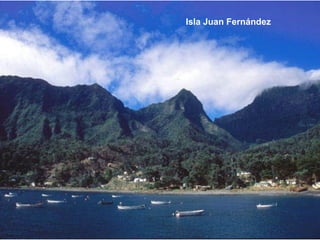 Isla Juan Fernández
 