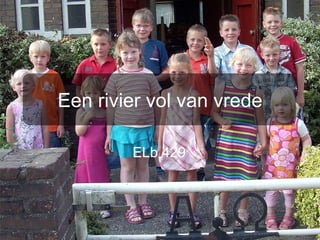 Een rivier vol van vrede ELb 429   