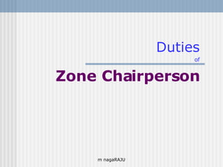 Duties of Zone Chairperson 