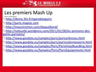  Les données publiquesCette philosophie est valable pour la sphère privée et la sphère publique. Cependant le mouvement est très attaché à l’ouverture des données publiques considérées comme un bien commun et partagé par et pour les citoyens.