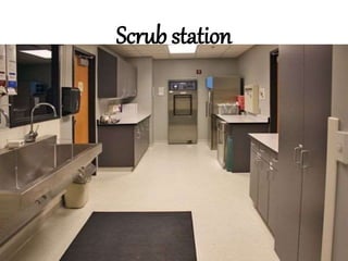 Scrub station
 