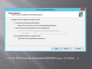 4. On theDNS Security Extensions (DNSSEC)page, clickNext.  