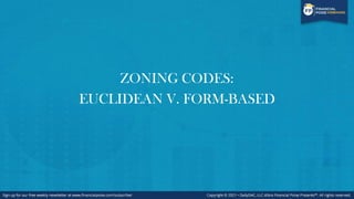 ZONING CODES:
EUCLIDEAN V. FORM-BASED
 