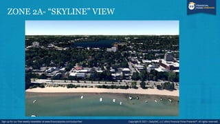 ZONE 2A- “SKYLINE” VIEW
 