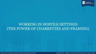 WORKING IN HOSTILE SETTINGS
(THE POWER OF CHARRETTES AND FRAMING)
 