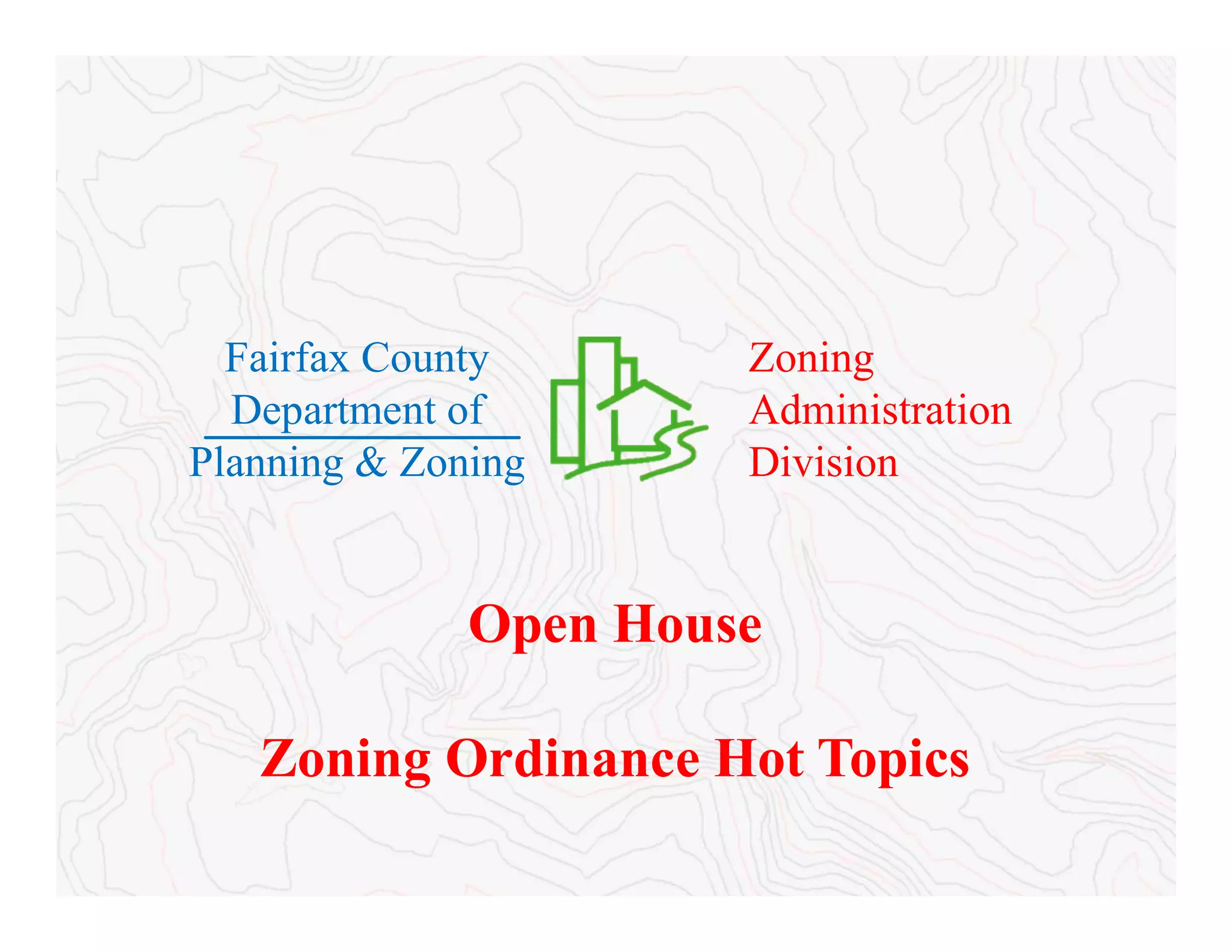 Fairfax County Zoning Open House July 26, 2017 PPT