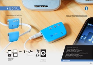 Bluetooth 
Audio Receiver 
Turn your new and old speakers or 
headphones into Bluetooth enabled devices! 
Wirelessly receive music from your A2DP 
Bluetooth enabled smartphone, tablet or 
computer from up to 10 metres away! 
[PSPaLZ )SL[VV[O  ^P[O (+7 Z[YLHTPUN 
MVY WV^LYMS LUOHUJLK HKPV XHSP[` HUK 
features On-product button control to pair 
with your device in seconds! 
Plugs directly into your speaker or Car 
Z[LYLVZ (? SPULPU WVY[ ]PH TT 
OLHKWOVULWSN*OHYNLZ]PHPUJSKLK:) 
cable in 2 -3 hours to deliver upto 8 hours of 
audio transmission! 
Includes convenient Micro usb cable for 
easy charging and external 3.5mm cable 
plugs for use with headphones and 
compact speaker systems! 
Dream-Stream , Really! 
65 
 