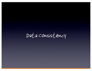 Data Consistency
 