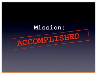 Mission:

      OMP LIS HED
ACC
 