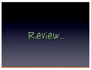 Review..
 