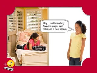 Hey, I just heard my
favorite singer just
released a new album
 