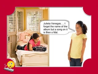 Julieta Venegas…. I
forget the name of the
album but a song on it
is Bien o Mal.
 