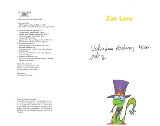 AL~RA
l)lfANTIL Y1('-DIjL
(i:) Del teXTO: 1964, .'viaría E.lena Wal"b
©	 De CHa edición:
200 1, Aguila! Chilena de Ediciones S.A.
Dr. Aníbal Ariz(Ía 1444, Providencia, ~auciago de Chile
•	 Grupo Santillana de Ediciones S.A.
Totrclaguna 60, 28043 Madrid, c.'pai'la
•	 Aguílar, A1tca, Taurus, tVfaguara S.A.. de c.v.
Avda. Universidad, 767. Cd. d.el Valle.,
México D.E c.P. 03100
•	 ¡guilar, Altea, Taurus, Alfaguara SAo de Ediciones
Beat.ley 3860, 1437 Blel1os Aire:<;, irgcnuna
•	 Editorial Sa.urillana S.A.
Avda. Sin I'eltpe 73l, Jc~Li, ,·1:('0, Lima, Perú
•	 Etliciones $anljllana S.A.
Constitución ISH9 (I 1800), ;Vlonrcv.dco. UflIgl3)'
•	 Sanlillan. S.A.
Avd.1. Velle7.UclA N" 276 el Mea!. r.ópcz y [spaña

fullnóóll, p.,aguay

•	 Santillan.a de Ediciones S.A.
Av,la. Arce 2333, entre Ro~elldo (;uri~rrel )' Belisario
Salinas. l.a Paz, Bolivia
ISBN: 956-239-201-5
Impreso en C:hilc/Prinled i" Chile
!'ri,nera edición: dicinnbre 2001
SeglIda cdición: octubre 200.1
Jlus{racjonC:i:
Sih·ia Jacoboo; (Perica)
Todos Jos derechos re,el''.t1os.

F"m public,ei6n no puede ser reproducida, ni en lodo

ni en pane, ui reg),i{rada cn. o transmilida por un SiSíC­
ma dc recuperación de informacl6n, en uinguna forma
ni por ni.ngtín llledH). sea mec:inico, f'.Hoquímico, clcc·
,rónico. mAgnérico. ekccroóplito, l'nr jc)[ocopia, °
clIalqllier Olro. sin el permiso pTevio por e,eriro de la
Edirorial.
VJ~~ 67dwa-J tiowr­
2 dP 1).
 
