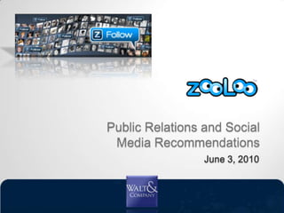 Public Relations and Social Media Recommendations June 3, 2010 