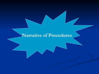 Narrative of Procedures 
