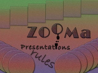 ZOOMa rules of graphic presentations