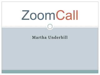 Martha Underhill ZoomCall 