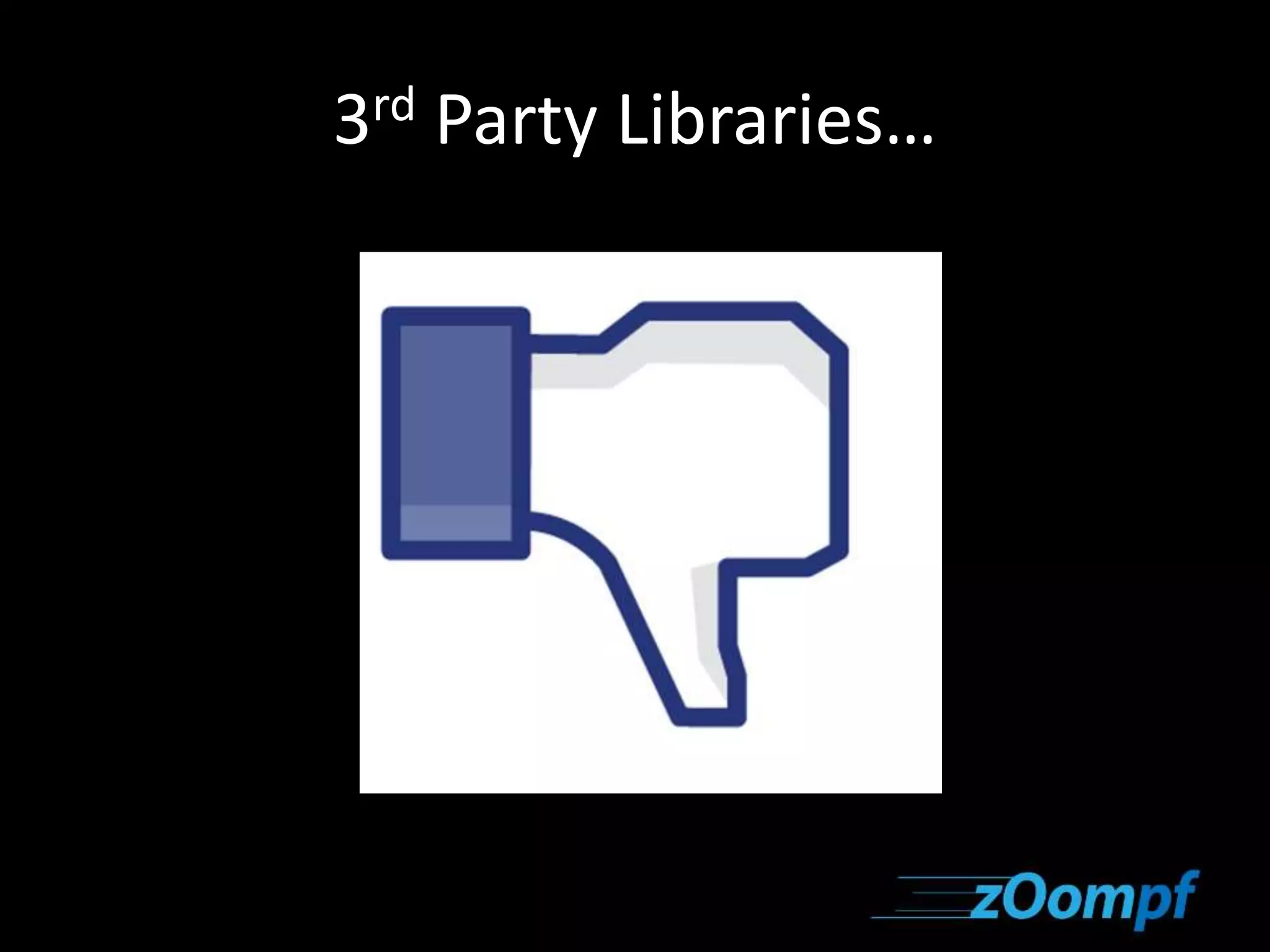 3rd Party Libraries… 
 
