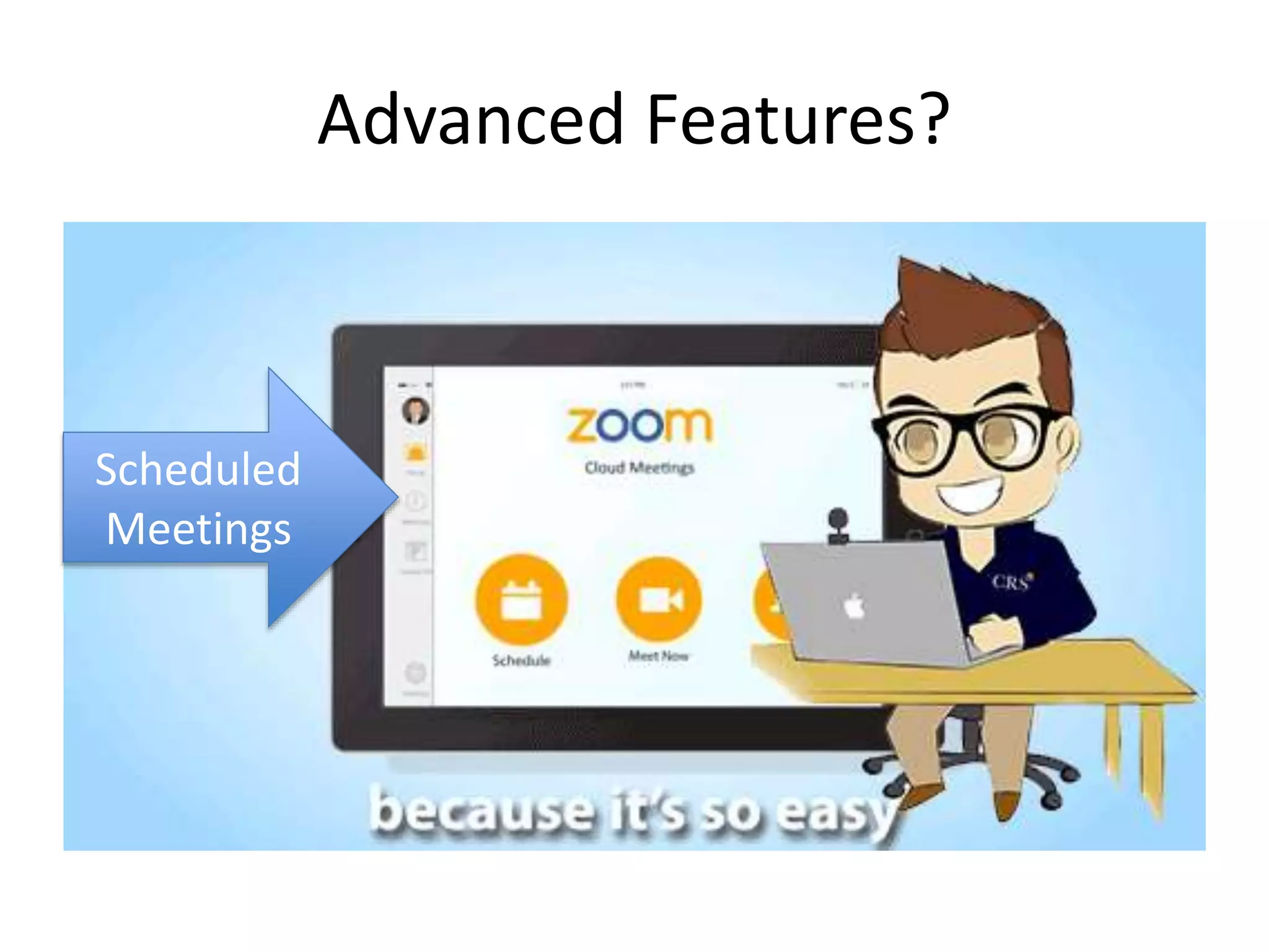 Complete Meeting Control from 
your iPad 
 