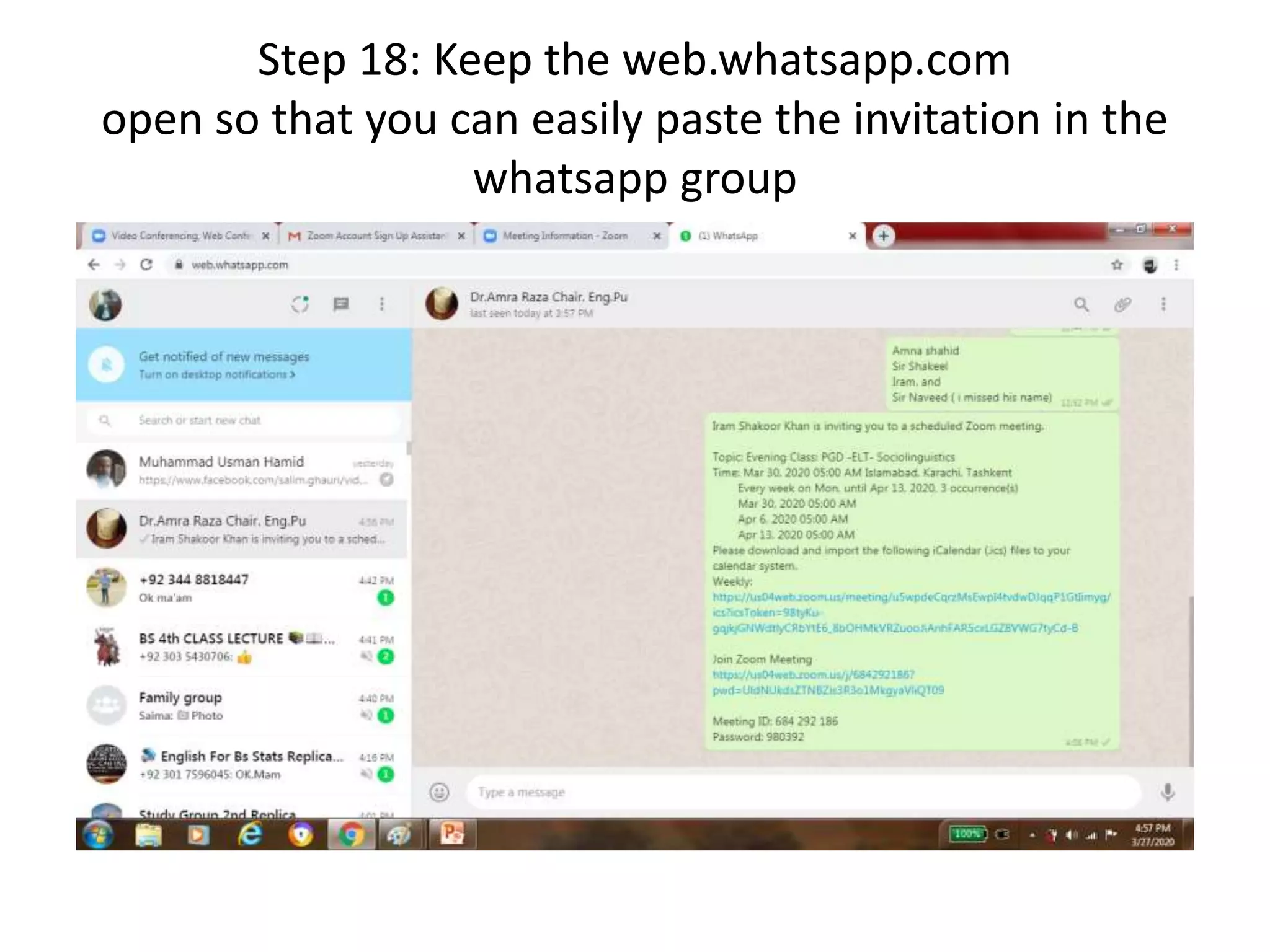 Step 18: Keep the web.whatsapp.com
open so that you can easily paste the invitation in the
whatsapp group
 