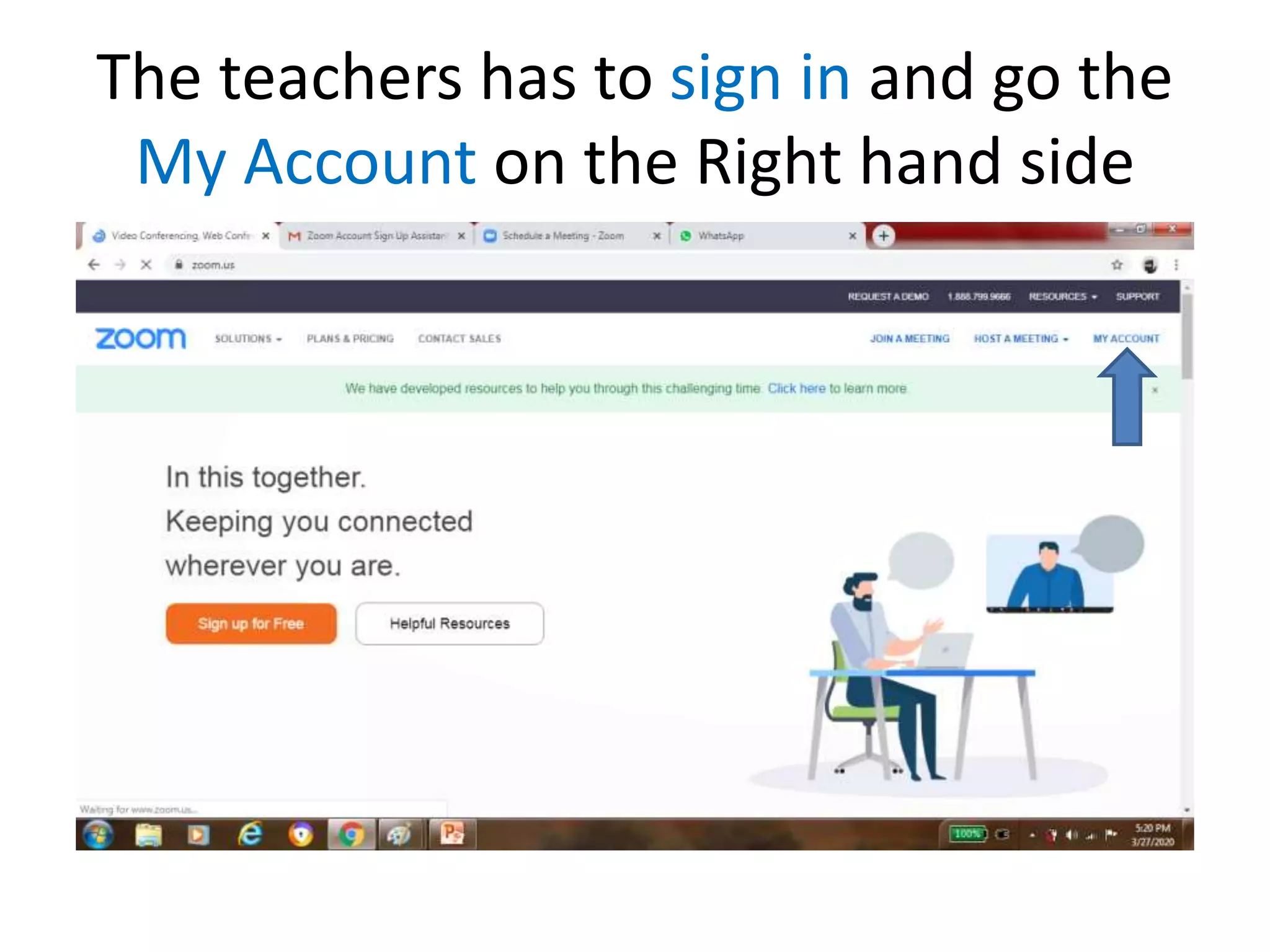 The teachers has to sign in and go the
My Account on the Right hand side
 