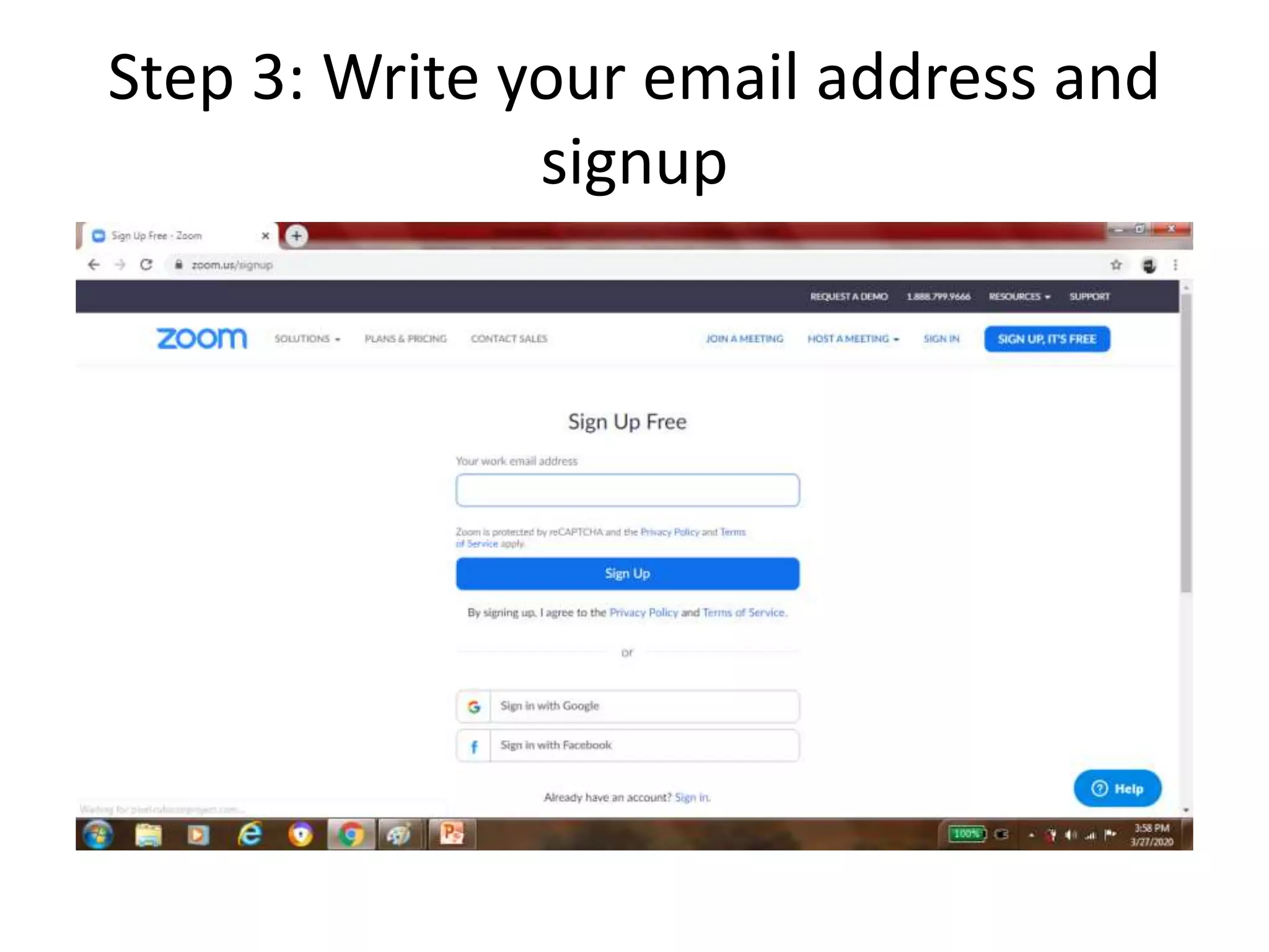 Step 3: Write your email address and
signup
 