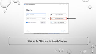 Click on the “Sign in with Google” button.
 