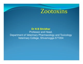 Dr N B Shridhar
Professor and Head,
Department of Veterinary Pharmacology and Toxicology
Veterinary College, Shivamogga-577204
 