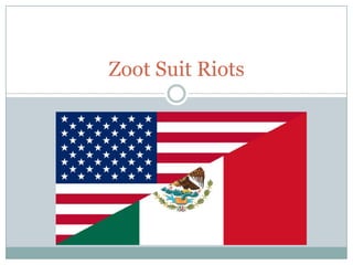 Zoot Suit Riots 