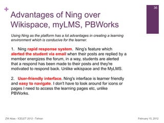 +                                                                                         36

    Advantages of Ning over
...