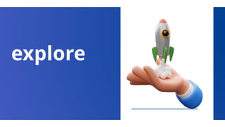 explore
 