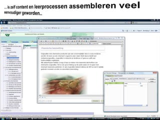 … wordt actuele (praktijk)kennis aan de bron vastgelegd en bijgehouden door inhoudelijk deskundigen..