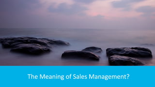#SalesSummit | @zorian
The Meaning of Sales Management?
 