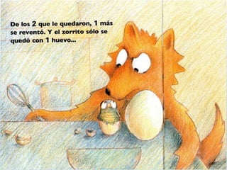 ¡Vaya apetito tiene el zorrito!