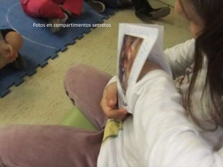 Fotos en compartimentos secretos
 