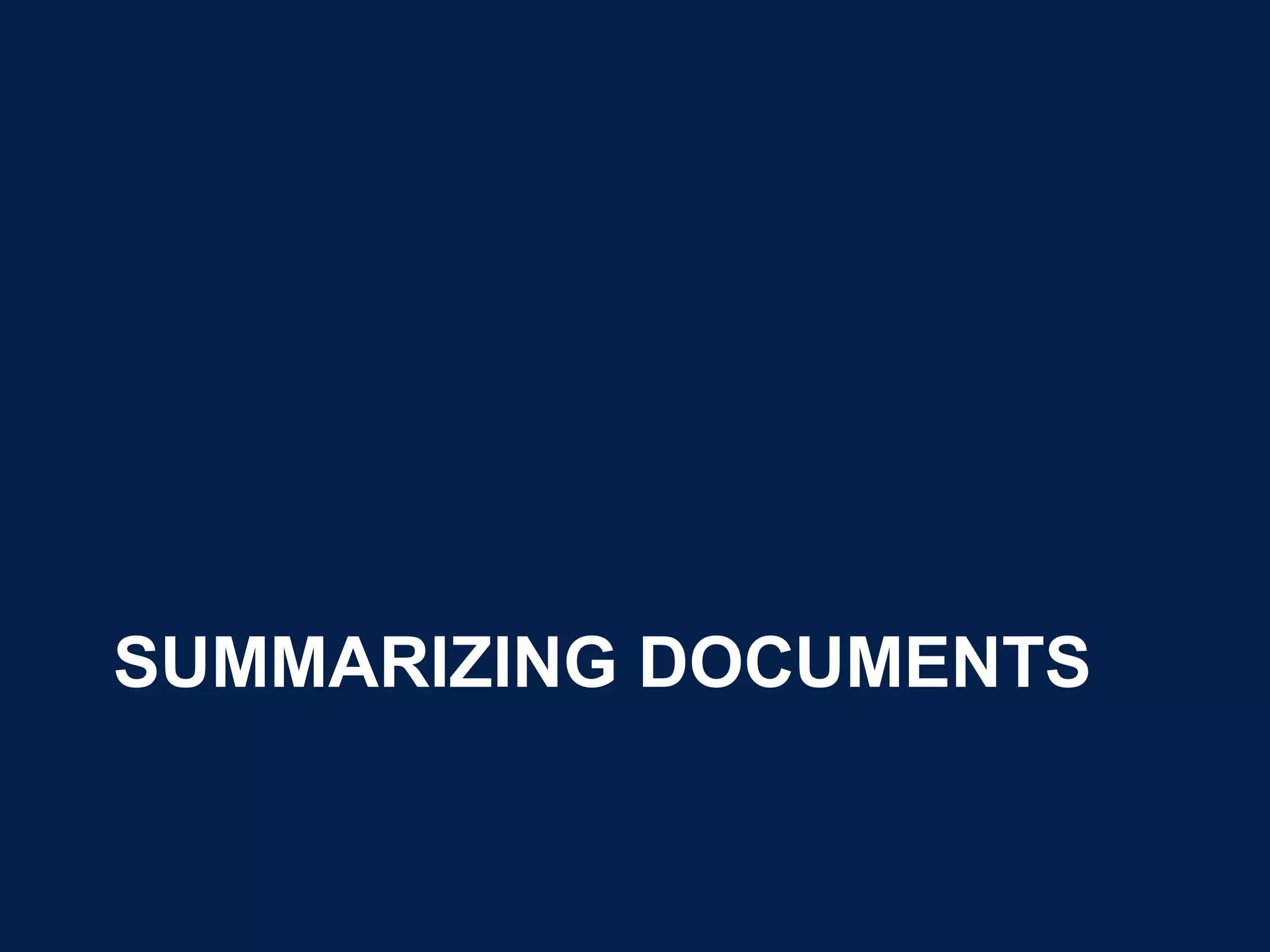 SUMMARIZING DOCUMENTS
 