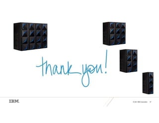 © 2021 IBM Corporation 57
 