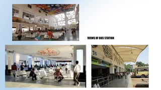 VIEWS OF BUS STATION
 