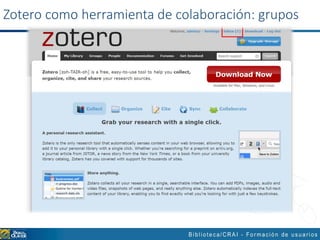 Zotero como herramienta de colaboración: grupos
 
