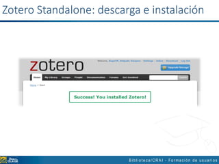 Zotero Standalone: descarga e instalación
 
