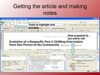 Getting the article and making notes View snapshot to see article info Tools to highlight and annotate 