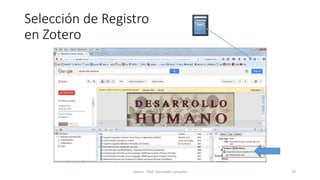 Selección de Registro
en Zotero
Zotero - Prof. Gerinaldo Camacho 19
 