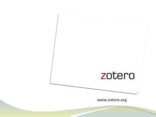 www.zotero.org HERRAMIENTAS que nos ayudan a extender nuestra capacidad humana de buscar y recuperar información 