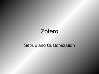 Zotero Set-up and Customization 
